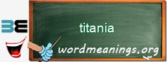 WordMeaning blackboard for titania